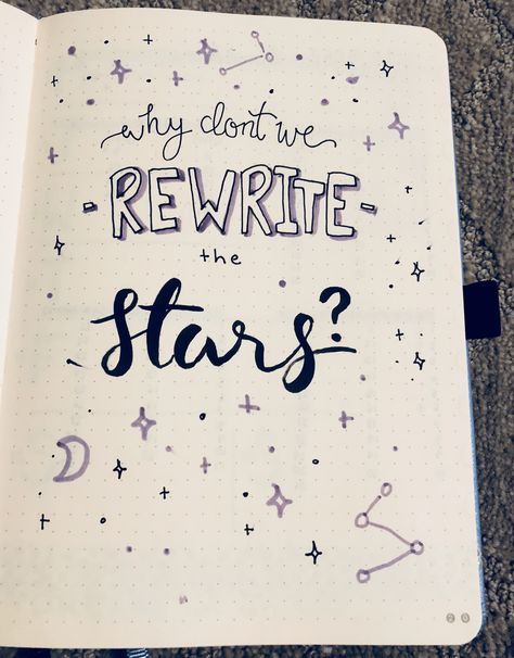 “Why don’t we rewrite the stars?” Quote Spread- Greatest showman #bulletjournal #quotes #greatestshowman ⭐️ Quote Drawings, Music Doodles, Aesthetic Printables, Bujo Quotes, Lyric Drawings, January Quotes, Rewrite The Stars, Boulet Journal, Journal Therapy