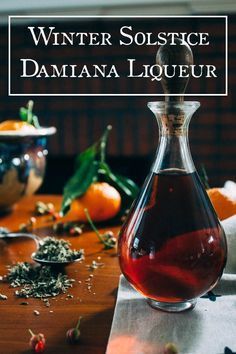 Damiana Liqueur, Winter Solstice Celebration, Kitchen Witch Recipes, Homemade Liquor, Liquor Recipes, Yule Winter Solstice, Liqueurs Recipes, Homemade Wine, Kitchen Witchery