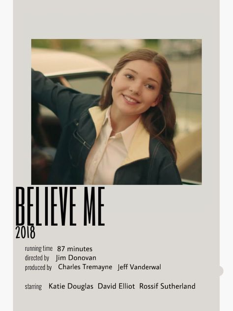 movie poster minimalist polaroid Believe Me Movie Poster, Believe Me Movie Lisa Mcvey, Believe Me Movie, The Abduction Of Lisa, Lisa Mcvey, Rossif Sutherland, Katie Douglas, Best Teen Movies, David James Elliott