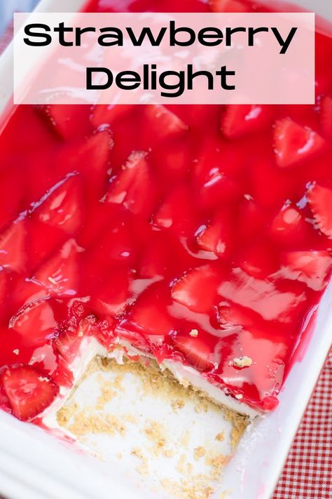 Strawberry Delight - A layered dessert with a pecan filled crust, a cream cheese layer and topped with fresh strawberries and a strawberry glaze Strawberry Delight Dessert, Delight Dessert Recipe, Pecan Sandie, Pie Filling Desserts, Delight Dessert, Homemade Crust, Pecan Desserts, Fresh Strawberry Recipes, Icebox Cake Recipes