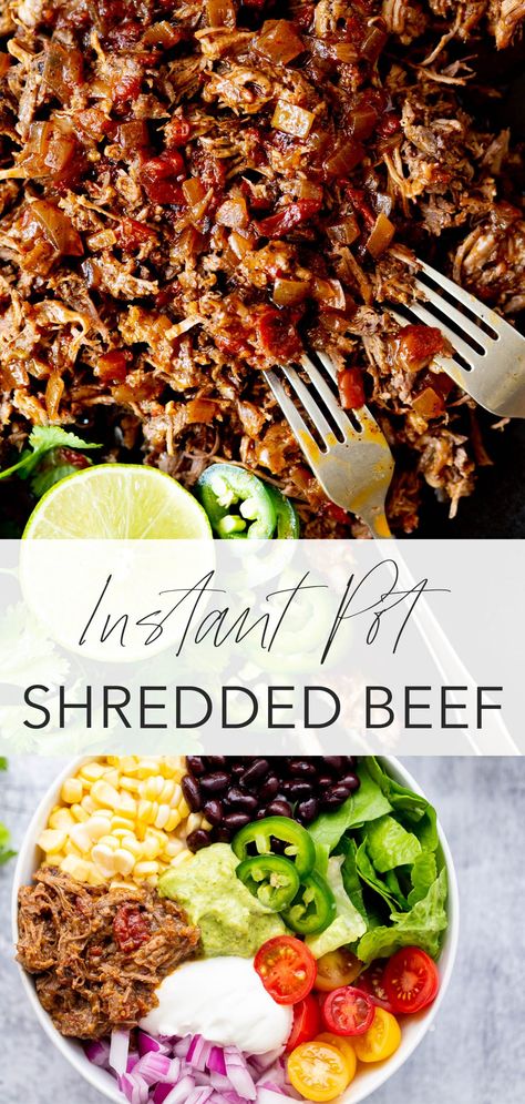 Instant Pot Shredded Beef - Modern Minimalism Instant Pot Shredded Beef, Mexican Street Tacos, Shredded Beef Recipes, Quick Family Dinners, Easy Enchiladas, Loaded Nachos, Beef Bowls, Happy Cooking, Burrito Bowls