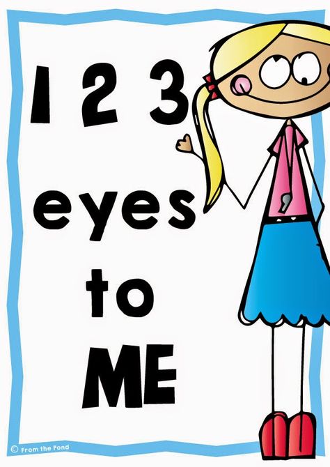 Classroom Management 1,2,3 eyes to me! From The Pond, Classroom Behavior Management, Behaviour Management, School Displays, Classroom Organisation, Eyes On Me, School Technology, Classroom Behavior, Classroom Printables