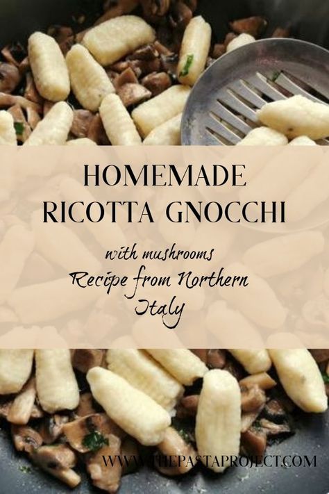 Ricotta gnocchi with mushrooms is a divine recipe from the mountains of Piemonte (Piedmont) in North West Italy. Traditionally made with Piemontese ricotta and fresh porcini, this vegetarian recipe is just as delicious with other types of ricotta and mushrooms. #ricotta #gnocchi #ricottagnocchi #mushrooms #porcini #homemadegnocchi #Italianrecipe #authenticitalianrecipe #Italiangnocchi #gnocchirecipe #thepastaproject @thepastaproject Homemade Potato Gnocchi, Gnocchi Recipes Easy, Gnocchi Recipes Homemade, Sauces Recipes, Ricotta Gnocchi, Gnocchi Recipe, Instant Potatoes, Instant Mashed Potatoes, Homemade Gnocchi