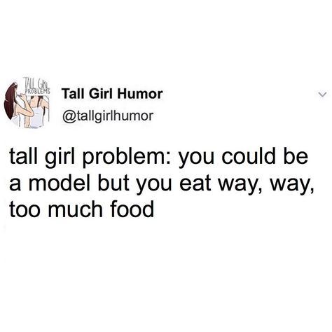 Tall Quotes, Tall Girl Aesthetic, Tall Girl Problems, Girl Memes, Tall Fashion, September 7, Girl Problems, Tall Girl, Tall Women