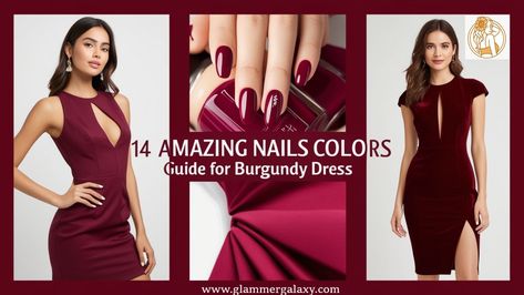 Amazing Nails Colors Guide for Burgundy Dress Nail Color That Goes With Burgundy Dress, Burgundy Dress Nails Ideas, Nail Color To Match Burgundy Dress, Nail Color To Go With Burgundy Dress, Nail Color With Burgundy Dress, Nail Color For Burgundy Dress, What Color Nails Go With Burgundy Dress, Nails With Burgundy Dress, Nails To Match Burgundy Dress