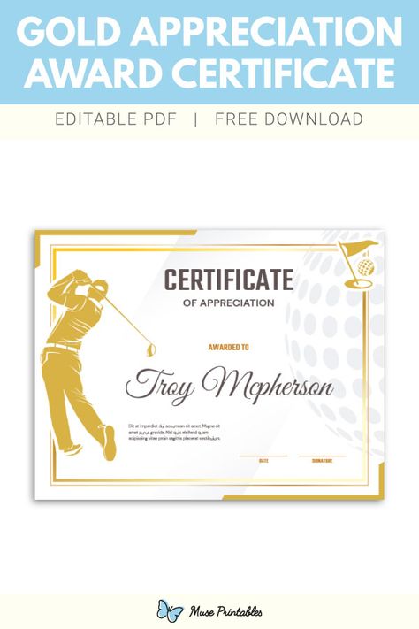 Free printable golf appreciation award certificate template. The award is an editable PDF that can be customized using Adobe Reader. Download it at https://museprintables.com/download/award-certificate/golf-appreciation/ Golf Certificate Printable, Certificate Of Participation Template, Bifold Barn Doors, Awards Certificates Template, Certificate Of Appreciation, Award Certificates, Golf Gifts, Certificate Templates, Inspiration Boards