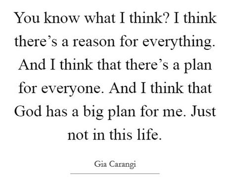 Gia Quotes, Gia Carangi Quotes, Gia Angelina Jolie, Angelina Jolie Quotes, Gia Carangi, Photo Wall Collage, Sacred Space, Quote Aesthetic, Pretty Quotes