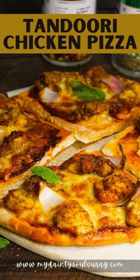 Tandoori Pizza, Tandoori Chicken Pizza, Instant Pot Yogurt, Chicken Pizza Recipes, Pizza Poster, Chicken Flatbread, Chicken Masala, Dried Mangoes, Flatbread Pizza