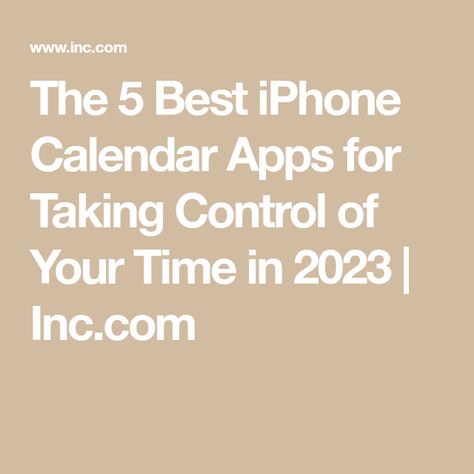 The 5 Best iPhone Calendar Apps for Taking Control of Your Time in 2023 | Inc.com Best Calendar App Iphone, Microsoft Outlook Calendar, Best Calendar App, Digital Planner Apps, Apple Building, Iphone Calendar, Apple Calendar, Outlook Calendar, Planner Apps