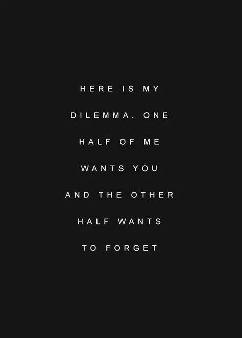 I should just forget.. Dilemma Quotes, U O, Popular Quotes, Lovely Quote, Fashion Quotes, Lyric Quotes, Love Words, Selena Gomez, Words Quotes