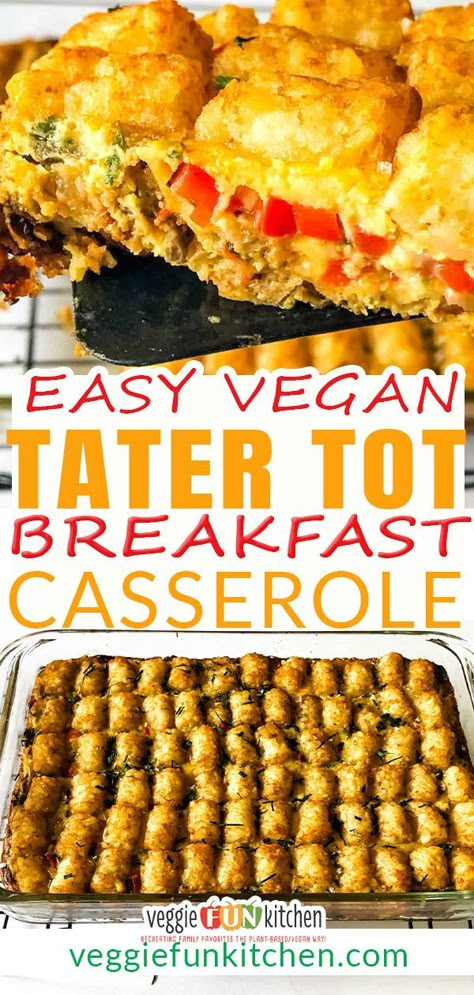 Breakfast Casserole Vegan, Vegetarian Breakfast Casserole, Casserole Vegan, Tot Breakfast Casserole, Vegan Breakfast Casserole, Just Egg, Vegan Brunch Recipes, Tater Tot Breakfast Casserole, Vegan Casserole