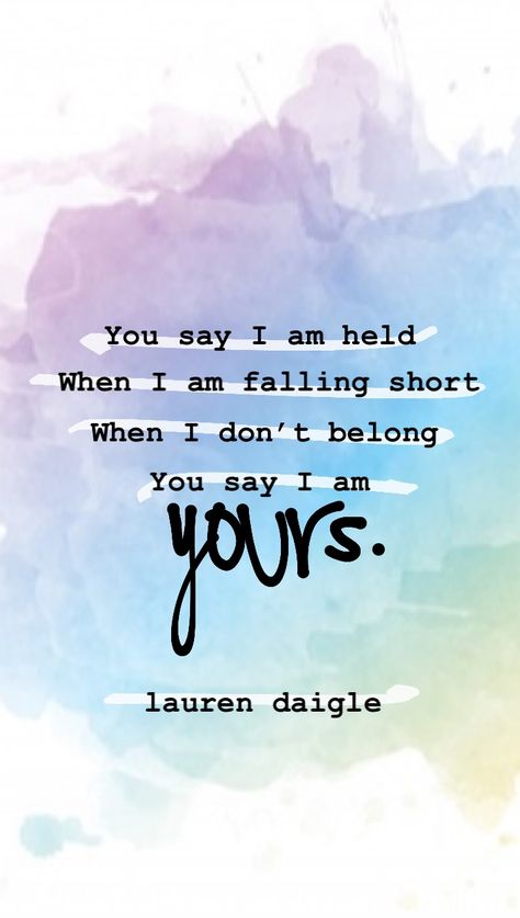 you say ~ lauren daigle Lauren Daigle Quotes Wallpaper, You Say Lauren Daigle, You Say Lauren Daigle Lyrics, Lauren Daigle Quotes, Bybel Quotes, Lauren Daigle Lyrics, Yuba City California, Christian Song Quotes, Christian Lyrics