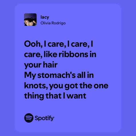 lacy Lyrics Olivia Rodrigo, Olivia Rodrigo Spotify, Olivia Rodrigo Lyrics, I Have Nothing, Cool Lyrics, Just Lyrics, I Care, Olivia Rodrigo, Spotify Song