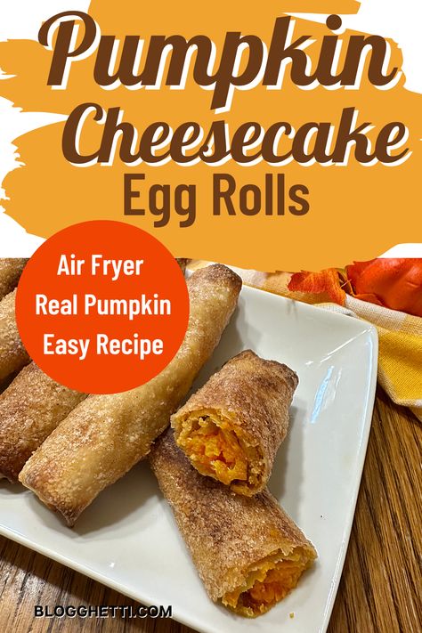 Air Fryer Pumpkin Cheesecake Egg Rolls are a fun and easy dessert. Egg roll wrappers are filled with a creamy pumpkin cheesecake mixture and air-fried in just a few minutes to create a delicious dessert egg roll that's perfect for Thanksgiving or any time you crave pumpkin spice. via @blogghetti Pumpkin Pie Egg Rolls Air Fryer, Pumpkin Pie Egg Rolls, Cheesecake Egg Rolls, Pumpkin Drink Recipes, Air Fryer Pumpkin, Cheesecake Mixture, Pumpkin Pasta Sauce, Cream Cheese Roll Up, Cheese Roll