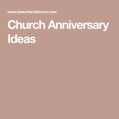 Church Anniversary Ideas Church Anniversary Ideas, Church Anniversary Themes, 20th Anniversary Ideas, Anniversary Poems, 100 Years Celebration, Anniversary Plans, Sunday School Projects, Church Anniversary, Anniversary Banner