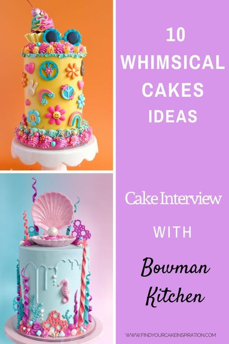 10 Whimsical Cake Ideas by Bowman Kitchen Whimsical Cake Ideas, Whimsical Cakes Birthday, Whimsical Birthday Cake, Bat Cake, Whimsical Cake, Sea Cakes, Cake Decorator, Spring Cake, Forest Cake