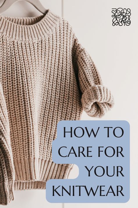 A comprehensive guide to make your hand-knit items last longer. We cover construction, washing, storage, and more! #knitwear #handwash #howtowashknit How To Hand Wash Sweaters, Proper Hand Washing, Sweater Care, Knit Items, Knitting Tips, Diy Cleaners, Cable Sweater, Hand Knitted Sweaters, Knit Outfit