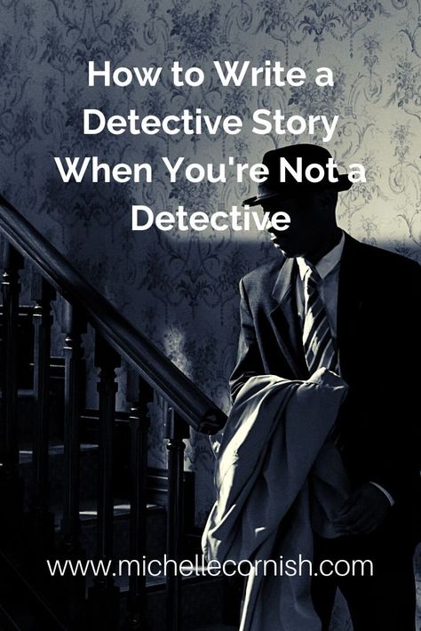 How To Write Detective Stories, Teenage Detective, Detective Story Prompts, How To Write A Detective Story, Detective Writing Tips, Writing A Mystery, How To Write A Mystery, How To Write A Detective Character, How To Write Mystery