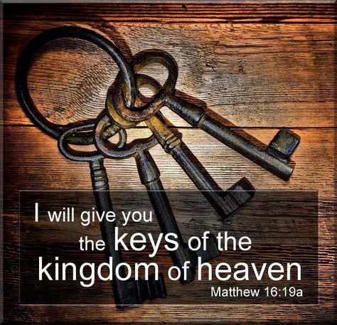 Jesus is Alive ~ Matthew 16:19 Heaven Images, Keys To The Kingdom, Decoupage Images, Matthew 16, The Kingdom Of Heaven, The Great I Am, Names Of Jesus Christ, Gospel Message, Child Of Light