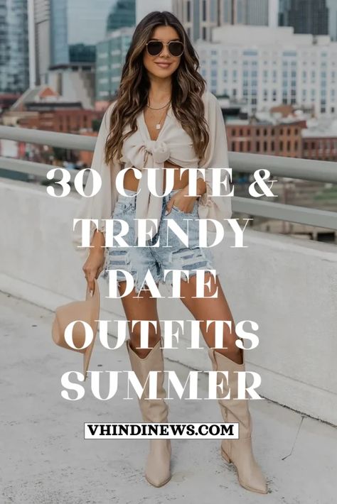 30 Best Summer Date Outfits: Cute and Flirty Looks for Warm Evenings 68 Hot Weather Date Night Outfit, Cute Summer Night Outfits Casual, Summer Date Night Outfit Ideas, Cute Summer Night Outfits, Casual Night Out Outfit Summer Going Out, Summer Girls Night Out Outfit, 2024 Date Night Outfits, Girls Night Out Outfit Ideas Summer, Comedy Show Outfit Night Summer