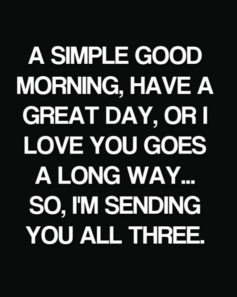 Have A Great Day Quotes, Message To My Husband, Quotes Husband, Great Day Quotes, Prayer For Husband, Amor Quotes, Good Morning My Love, Day Quotes, Husband Quotes