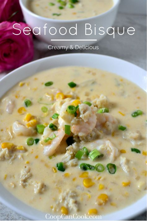 Delicious seafood, white based bisque with tons of flavor! Soup made easy! Shrimp, crab, and corn combine to make a delightful recipe. Crab And Corn Bisque, Crab And Corn, Coop Can Cook, Seafood Bisque Recipe, Corn Bisque, Bisque Soup Recipes, Crab Chowder, Shrimp Corn, Bisque Soup