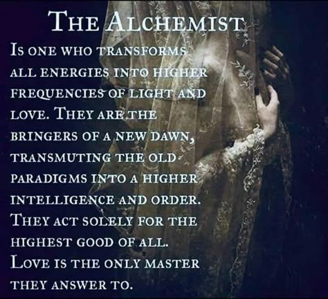 Alchemy...Al Khemi - an Arab term meaning 'The Study of (the Science of) Kemit'. The Arab's primary interest was the transmutation of base metals into gold. Whereas in Kemit the primary concern was the transmutation of the Soul...THE QUOTE ABOVE IS MUCH CLOSER TO THE ORIGINAL MEANING The Alchemist, Spirit Science, Spiritual Enlightenment, Spiritual Wisdom, New Energy, Empath, Spiritual Journey, Spiritual Awakening, Alchemy