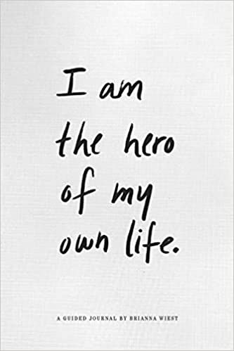 I Am My Own Hero, My Own Hero, Brianna Wiest, Health Goth, Life Book, Thought Catalog, Guided Journal, Alter Ego, Book Of Life