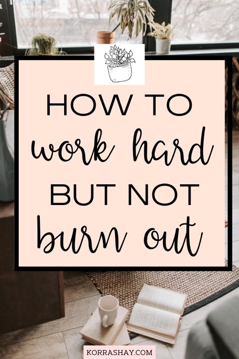 How to work hard but not burn out! Tips for working hard without burning out. How to seriously avoid burning out. Use these tips to avoid burning out! #burnout #workhard #careertips #careeradvic How To Avoid Burnout At Work, Avoid Burnout At Work, Avoiding Burnout At Work, How To Avoid Burnout, Anti Burnout Routine, How To Work Hard, Work Burnout, Avoiding Burnout, Manifesting Board