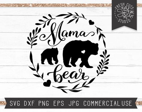 Mama Bear Design, Mama Bear Svg, Cricut Projects Easy, Mom Bear, Bear Svg, Momma Bear, Mothers Day Svg, Bear Tattoo, Bear Cub