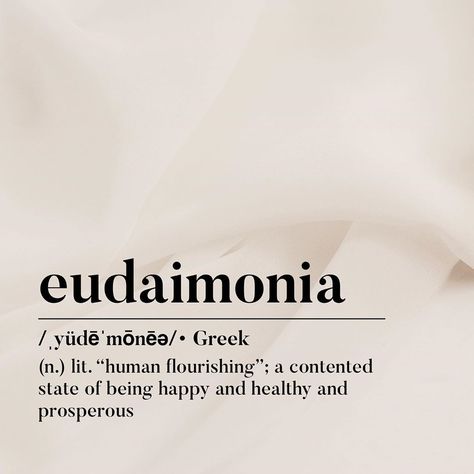 Astrology Words, Eudaimonia Tattoo, Aristotle Tattoo, Piercing Quotes, Tats Ideas, Beautiful Word, Self Exploration, Personal Improvement, Word Definitions