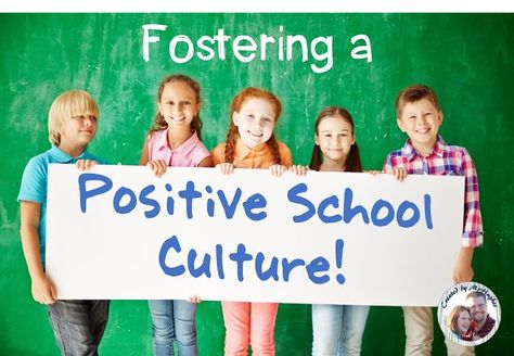 Fostering A Positive School Culture- An Administrator's View! Reading Culture In School, Classroom Culture Building Activities, Building Classroom Community Middle School, Community Involvement For Schools, Building Positive School Culture, Middle School History Activities, Social Studies Activities Middle School, Middle School Science Activities, Lead Teacher