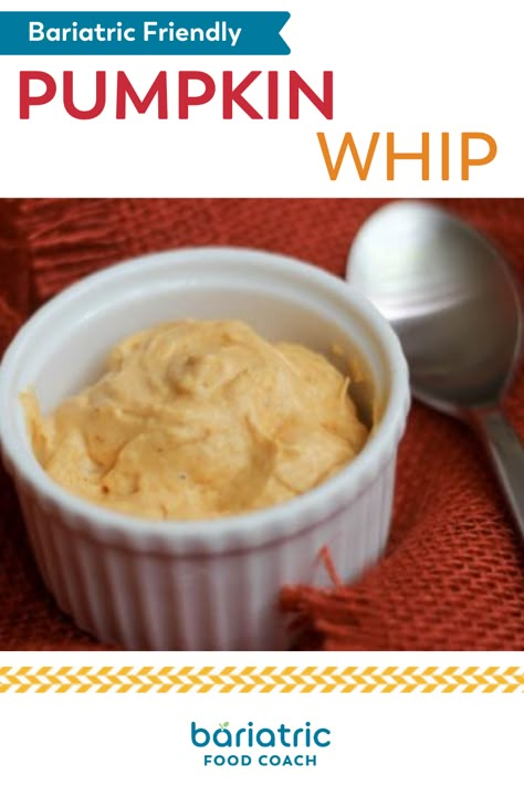 Duodenal Switch Recipes, Pumpkin Whip, Bariatric Lifestyle, Pureed Diet, Bariatric Recipes Sleeve, Duodenal Switch, Sugar Free Vanilla Pudding, Vsg Recipes, Gastric Bypass Recipes