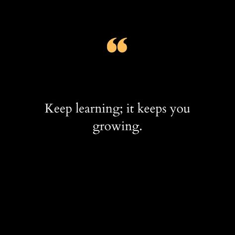 In a world that's constantly evolving, the key to staying ahead and finding fulfillment is to keep learning. Every new skill, every new piece of knowledge, every new experience contributes to your growth as a person. It opens up new opportunities, broadens your perspectives, and empowers you to achieve your dreams. Learning isn't just about formal education; it's about embracing curiosity, exploring new interests, and challenging yourself to step outside your comfort zone. When you commit to ... Learn New Skills Quotes, Skills Quote, Life Quotes Relationships, Never Stop Learning, Embrace Change, New Experience, Daily Inspiration Quotes, New Opportunities, Morning Quotes