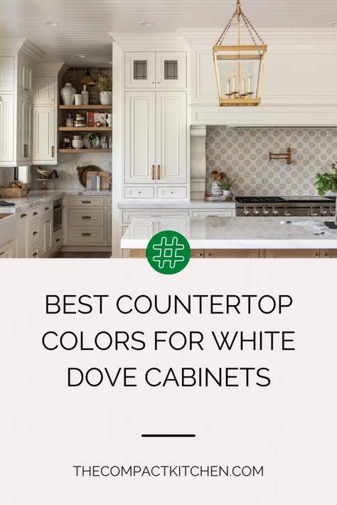 Best Countertop Colors for White Dove Cabinets - The Compact Kitchen Best Quartzite Countertops, White Dove Cabinets Quartz Countertops, Best Quartz For White Cabinets, White Dove Kitchen Cabinets, Kitchen Countertops With White Cabinets, White Dove Cabinets, Cabnits Kitchen, White Kitchen Cabinet Doors, Countertop Colors