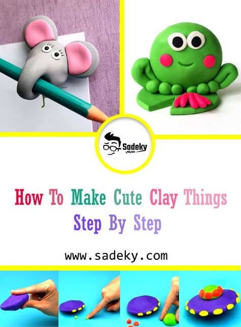 How To Make Cute Clay Things Step By Step Easy | Sadeky Polymer Clay Figures Easy, Clay Figures Easy Step By Step, Cute Clay Things, Air Dry Clay Ideas For Kids, Clay Projects Kids, Polymer Clay Projects Diy, Clay Activity, Craft Activity For Kids, Clay Easy