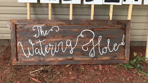 The Watering Hole Sign, Watering Hole Sign, Watering Hole, 80th Birthday Party, Mini Farm, Farm Birthday, Carriage House, Bar Sign, Wedding Bar