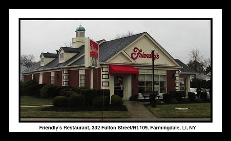 Friendly's Restaurant, Farmingdale Ny, Fulton Street, Long Island, Restaurant, House Styles