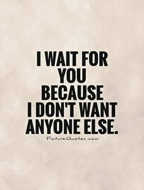 Quotes About Moving On From Friends, Quotes About Moving, Soulmate Love Quotes, I Wait, Love Quotes For Her, Best Picture, Quotes About Moving On, Trendy Quotes, Cute Love Quotes