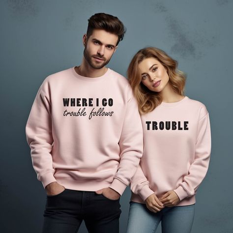 Couples Sweatshirts Hoodie, Somebodys Problem, Hoodie Couple, Funny Couple, Types Of T Shirts, Couples Sweatshirts, Matching Sweatshirts, Funny Couples, Couple Matching