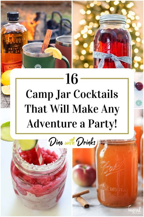 Collage of 4 camp jar cocktails. Camping Drinks Alcohol, Adult Camping Party, Jar Cocktails, Vodka Mixed Drinks, Mason Jar Cocktails, Camp Themes, Mason Jar Party, Mason Jar Recipe, Bachelorette Party Drinks