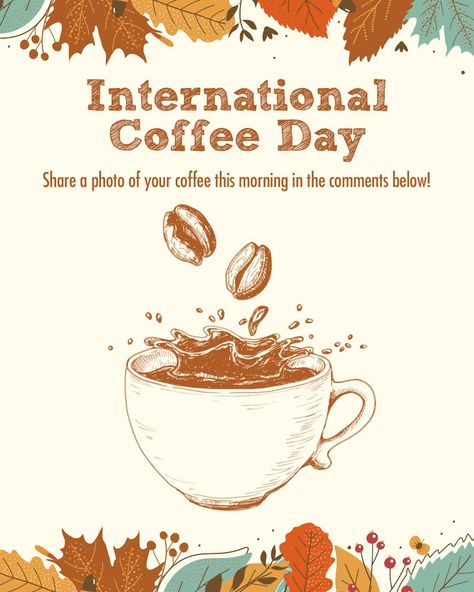 1October: International Coffee Day Share a photo of your favorite coffee! International Coffee Day, International Coffee, Coffee Day, National Holiday, National Holidays, Holiday Celebration, A Photo, Coffee