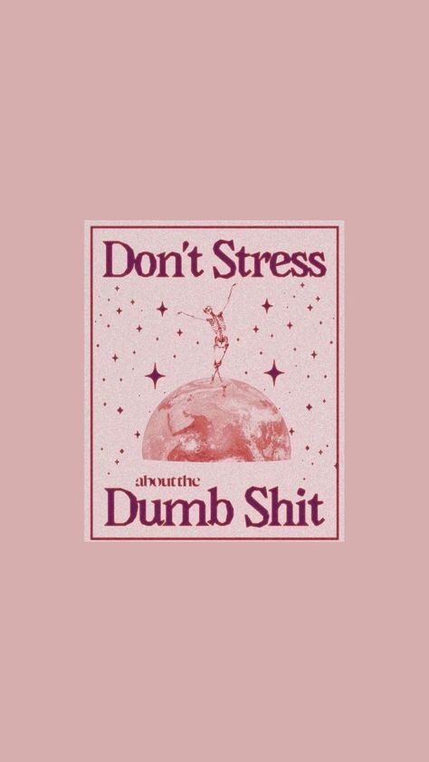 quotes pink aesthetic wallpaper motivation skeleton don't overthinking Motivation Wallpaper, Positive Wallpapers, Cocoppa Wallpaper, Iphone Homescreen Wallpaper, Iphone Wallpaper Photos, Cute Simple Wallpapers, Vintage Poster Art, Cute Patterns Wallpaper, Homescreen Wallpaper