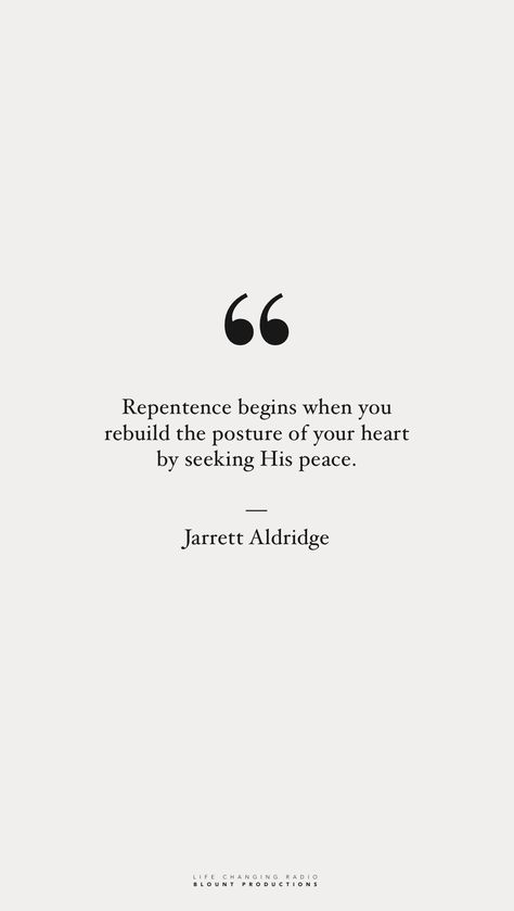 Heart Posture Quotes, Repentance Quotes Bible, Bible Verses About Repentance, Repentance Quotes, Heart Posture, Seek Peace, Bible Study Tips, Give Me Jesus, 28 Days