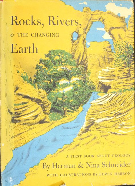 Rocks, rivers & the changing earth, a first book about geology : Schneider, Herman, 1905- : Free Download, Borrow, and Streaming : Internet Archive Geology Activities, World Outline, Continents And Oceans, Rock River, Geology, Internet Archive, Geography, The Borrowers, Books To Read