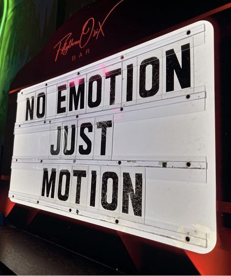 Bottle Signs Club, No Clubbing No Partying Quote, No Emotion Just Motion, No Emotions Wallpaper, Emotions Wallpaper, Club Signs, No Emotions, No Emotion, Fly Quotes