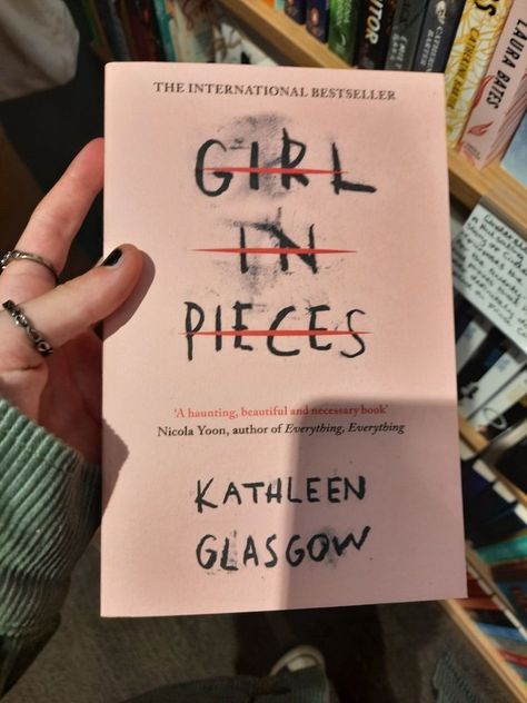 Kathleen Glasgow, Girl In Pieces, Freetime Activities, Teenage Books To Read, Bebidas Do Starbucks, 100 Books To Read, Fantasy Books To Read, Unread Books, Recommended Books To Read