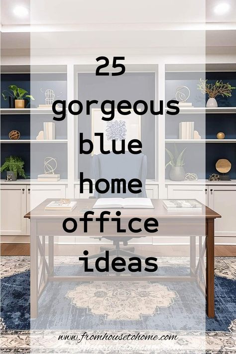 25 gorgeous blue home office ideas Small Blue Office Ideas, Blue Home Office Decor, Blue Paint Office Ideas, Blue And Yellow Office Ideas, Blue Gray Home Office, Navy And White Home Office, Dusty Blue Home Office, Pink And Navy Office Ideas, Home Office Ideas Navy Blue