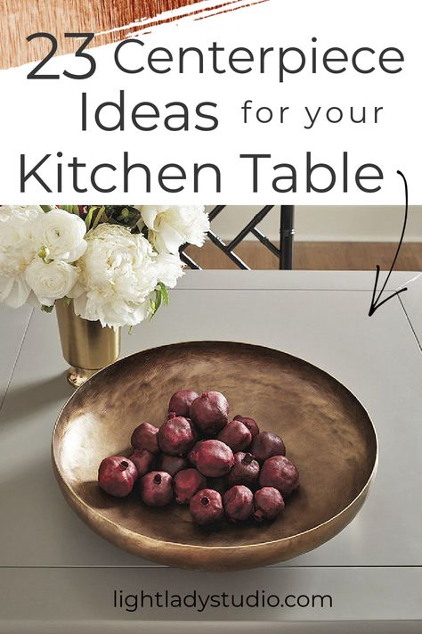 kitchen-table-centerpiece-large-bowl Dining Table Centerpiece Everyday, Everyday Table Centerpieces, Organizing Apartment, Casual Kitchen Table, Senior Display Table Ideas, Modern Table Centerpieces, Dining Table Decor Centerpiece, Display Table Ideas, Round Dining Table Decor