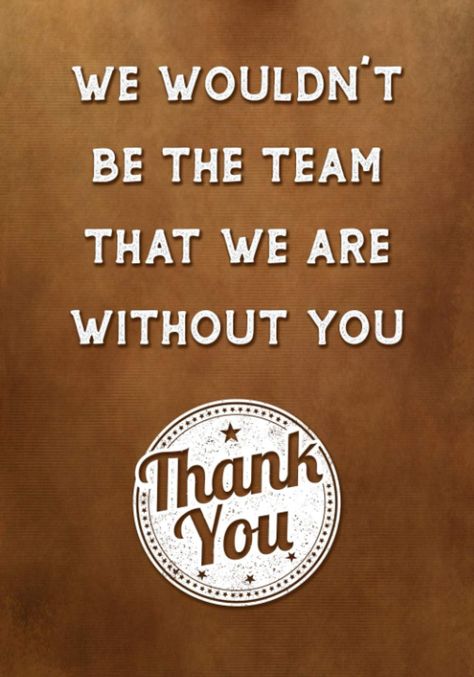 Prices may vary. Title: We Wouldn't be The Team That We Are Without You - Thank You: Appreciation Gifts for Employees - Team Members - Work Staff - Boss - Coworkers | Journal - Notebook. Product Type: Subjects > Business & Money > Business Culture > Motivation & Self-Improvement Motivation For Employees Quotes, Thankful For Team Quotes, Team Thank You Quotes, Work Partner Quotes, Team Work Appreciation Quotes, Thank You Team Quotes, Thank You Staff Appreciation Quotes, Thank You Card For Coworkers, Thank You Employee